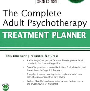 The Complete Adult Psychotherapy Treatment Planner (PracticePlanners) 6th Edition